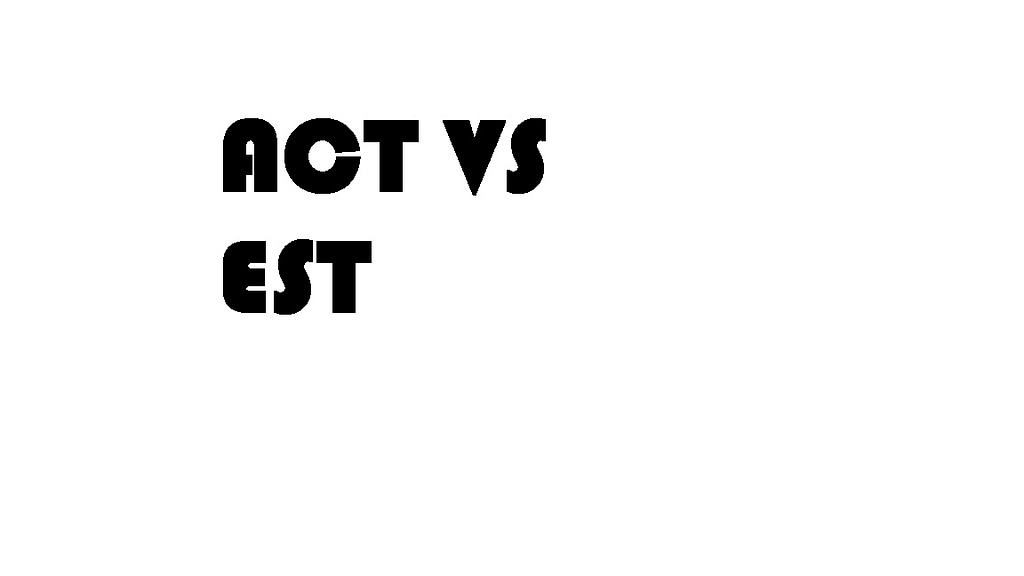 ACT VS Egyptian Scholastic Test (EST)